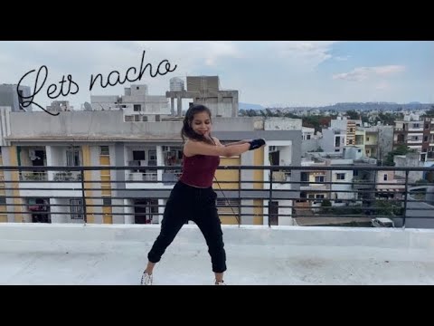 Let’s nacho | Choreographed by : SHAIFALI SHARMA