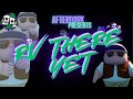 DaddyDeath And DuckBeaver Out On The Open Road RV There Yet No Commentary Indie Chaos