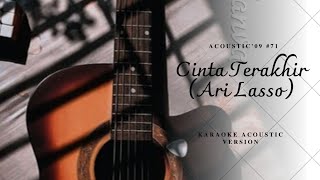 Download lagu CINTA TERAKHIR - ARI LASSO || KARAOKE AKUSTIK (Acoustic 09) mp3 Download lagu CINTA TERAKHIR - ARI LASSO || KARAOKE AKUSTIK (Acoustic 09) mp3