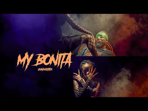 GrandmastaTek - MY BONITA (Official Video)
