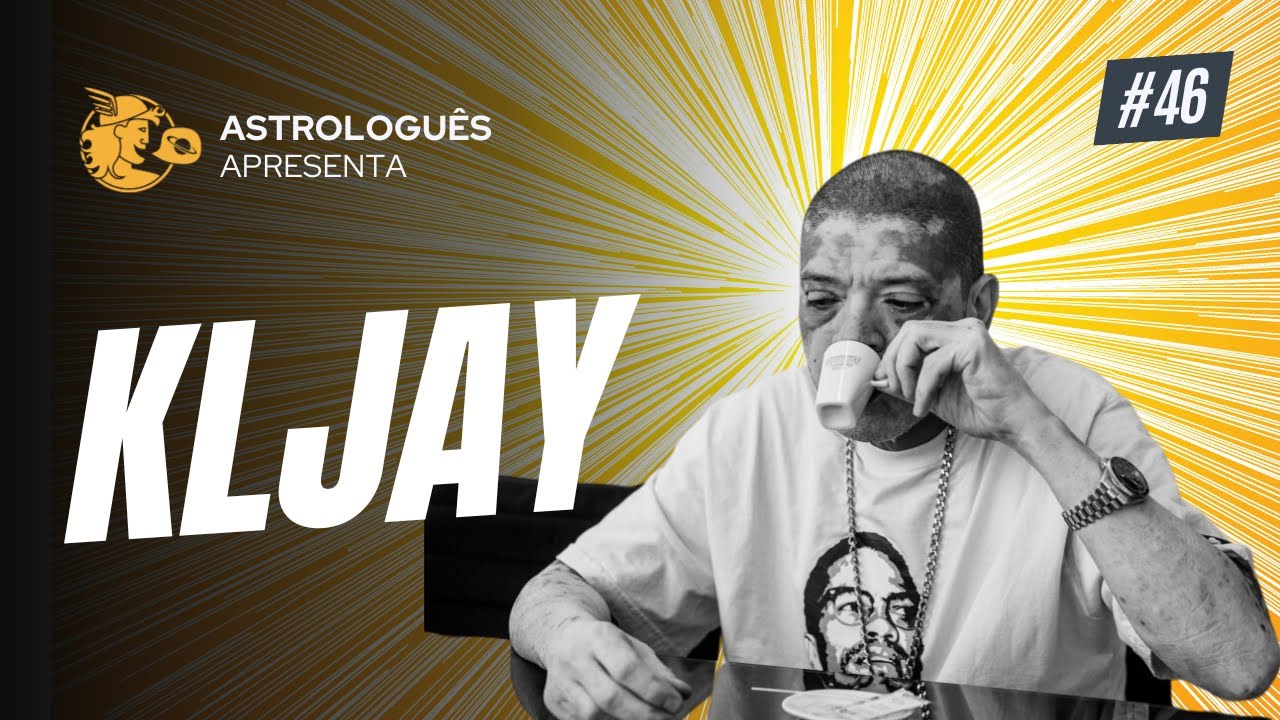 KLJAY | Astrologuês Podcast | #46 - COMPLETO