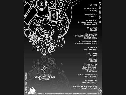 13. Dona B ft. 7Balas - Wat Had Je ( The Puzzle SamenScholing Mixtape )
