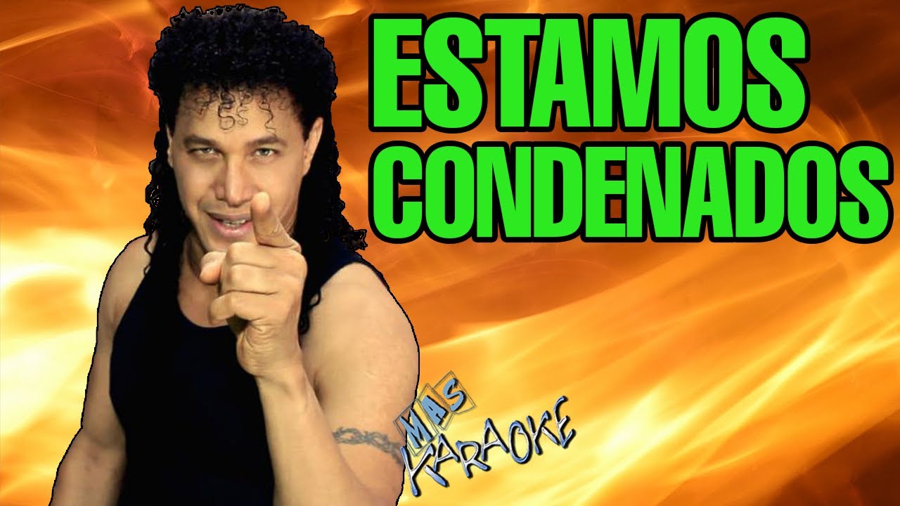 ESTAMOS CONDENADOS