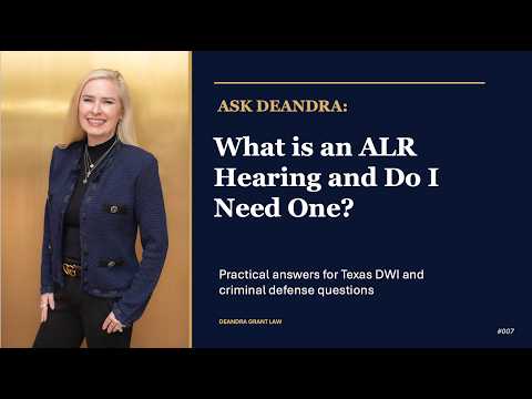 Ask Deandra – What is an ALR Hearing & Do I Need One?