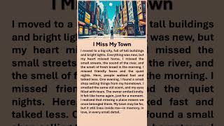 I Miss My Town  #improveenglish #englishstory #listeneveryday #lifelessons #feelings #town