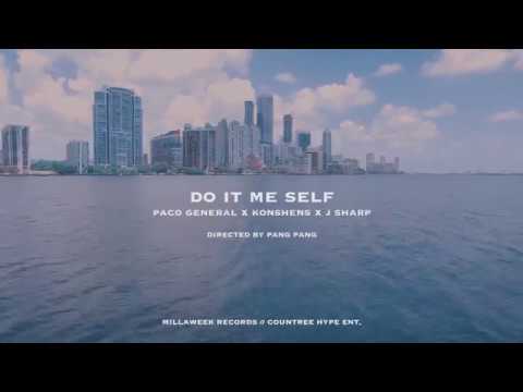 Paco General - Do it me self ft. Konshens & J sharp ( Official Music Video)