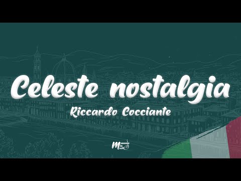 Riccardo Cocciante - Celeste nostalgia (Testo / Lyrics)