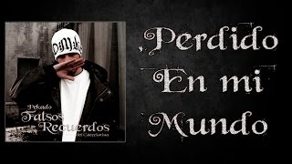 Pekado - Falsos Recuerdos - 13 - Perdido En Mi Mundo (El Zulo) [Prod. Pekado]