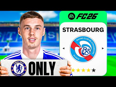 I Rebuild STRASBOURG with CHELSEA Players ONLY
