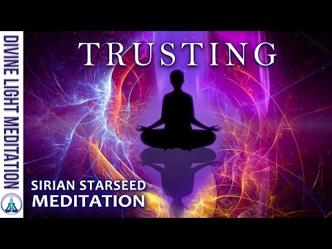 SPIRITUAL GUIDANCE MEDITATION ~ HIGHER TRUST IN YOUR GUIDANCE | SIRIANS - SIRIAN STARSEEDS TRUSTING