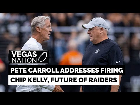 Pete Carroll Addresses Firing Chip Kelly, Future of Raiders