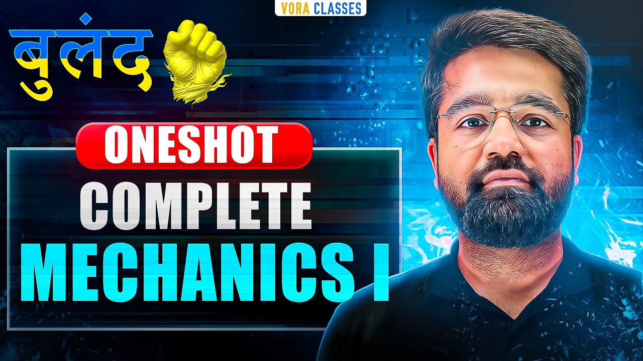Complete MECHANICS in ONE SHOT | Theory + PYQs | JEE Mains & Advanced 2026
