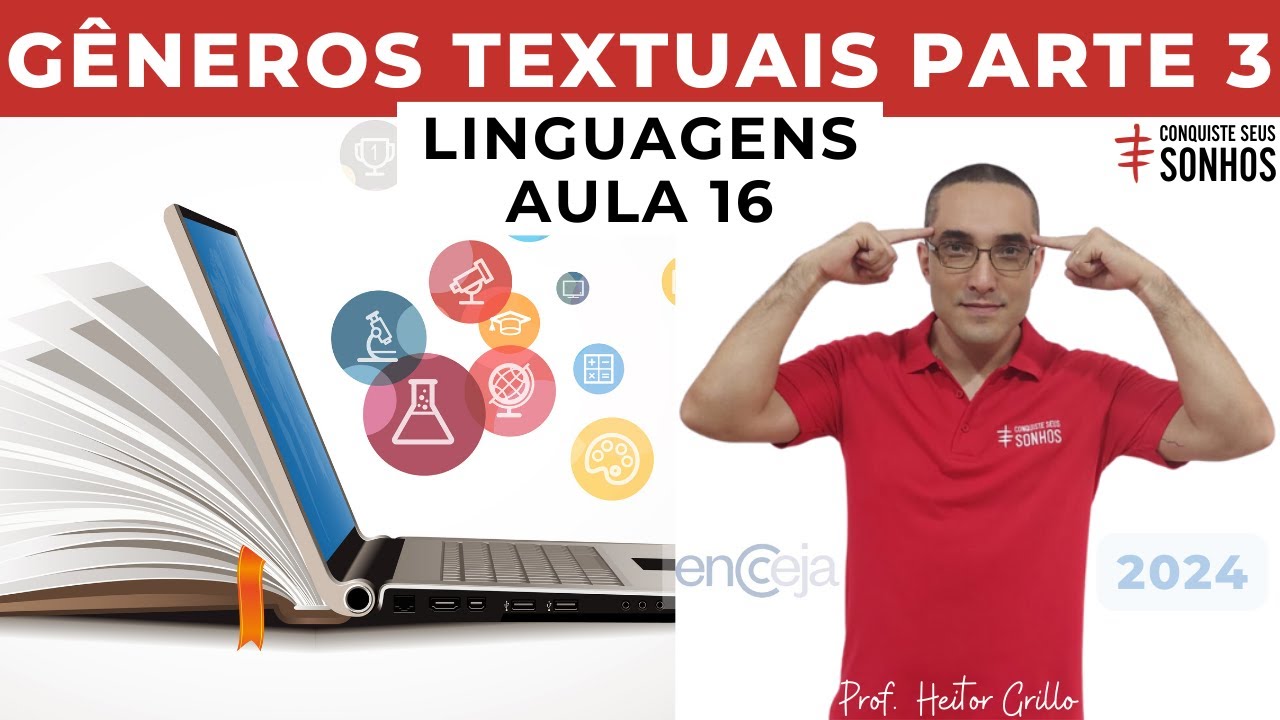 AULA 16 - LINGUAGENS - GÊNEROS TEXTUAIS PARTE 3 - ENCCEJA 2024 - ENSINO MÉDIO E FUNDAMENTAL