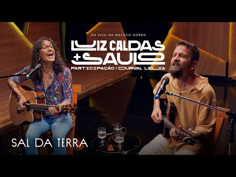 Luiz Caldas E Saulo - O Sal da Terra (Ao Vivo na Macaco Gordo)