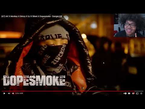 (67) AK X Monkey X Dimzy X SJ X Silent X Dopesmoke - Danger Hill(Reaction)