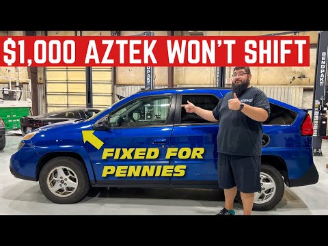 My $1,000 Pontiac Aztek Wouldn't SHIFT Into Gear *Fixing It Cost PENNIES*