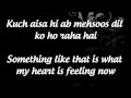 "Abhi Mujh Mein Kahin" Lyrics & English Translation- Sonu Nigam- "Agneepath"