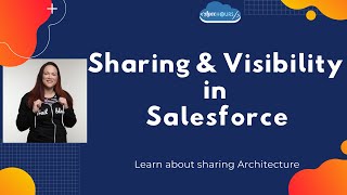 Sharing and Visibility With Salesforce