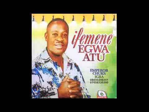 Emperor Chuks Igba 08034390351, 07058320260 - Igwebike Social Club So Be Edo State ©2023