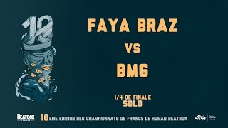 FAYA BRAZ vs BMG - 1/4 Final - 2016 French Beatbox Championship