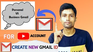 Personal Gmail VS Business Gmail ID Create || Create A New Gmail Account For YouTube ||