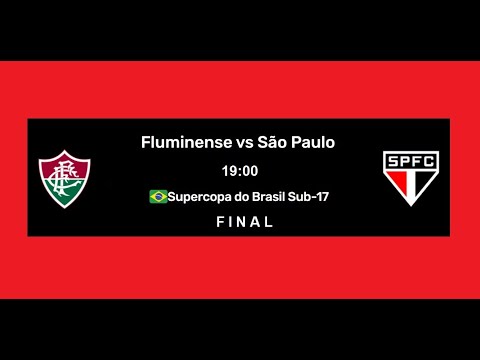 FLUMINENSE SUB 17 X SÃO PAULO SUB 17 AO VIVO - SUPERCOPA DO BRASIL SUB-17 2020 - 10/02/2021