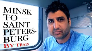 Minsk to Saint Petersburg by Train (Belarus to Russia)