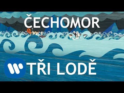 ČECHOMOR - Tři lodě (Official video)