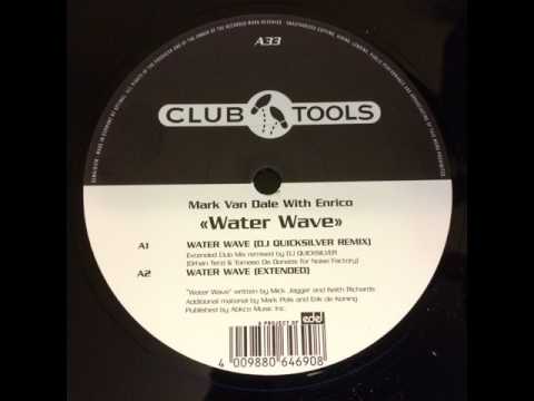 Mark Van Dale With Enrico - Water Wave (DJ Quicksilver Extended Club Mix) 1998