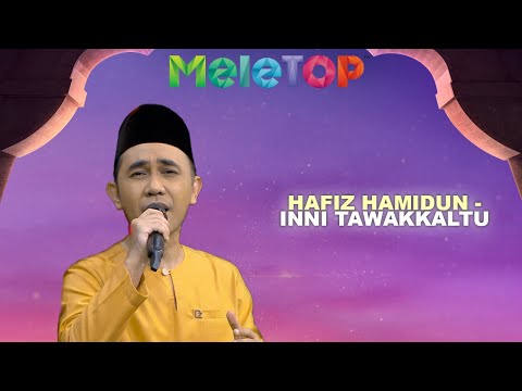 Hafiz Hamidun - Inni Tawakkaltu | MeleTOP | Nabil & Hawa