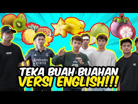 TEKA BUAH BUAHAN VERSI ENGLISH !!! SYUMING BAKAL FYP ..