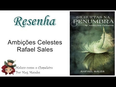 RESENHA | Ambies Celestes (1 Conto da Srie Silhuetas na Penumbra) - Rafael Sales
