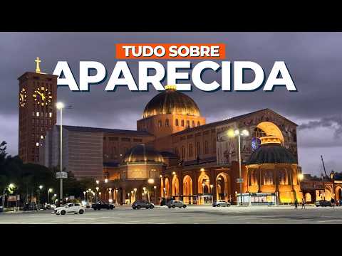 All about Aparecida: Sanctuary, attractions and unmissable tips