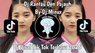 Download lagu DJ RANTAU DEN PAJAUH BY DJ MINUX RMX | DJ DEK HARATO MANGKO DEN JAUAH VIRAL TIKTOK TERBARU 2025 mp3