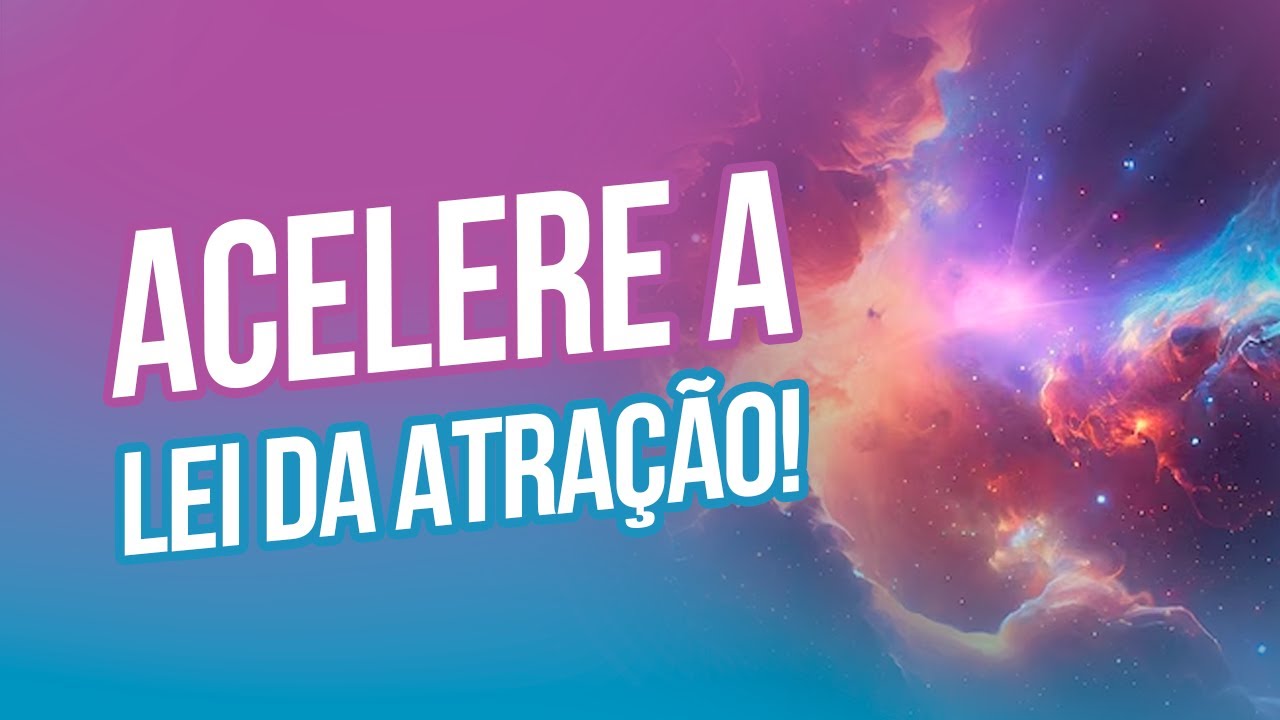 Meditação poderosa para atrair tudo o que você deseja
