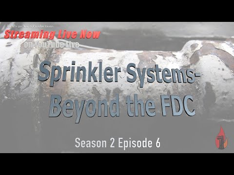 Thumbnail of YouTube video - Episode 5: The Fire Department Interfacing with Sprinkler Systems - Beyond the FDC