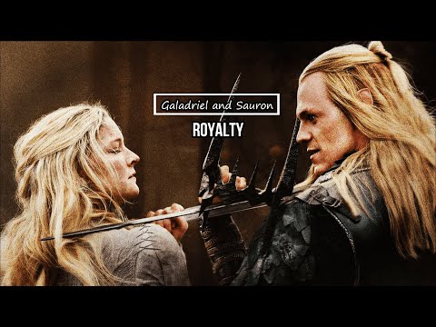 Galadriel & Sauron | Royalty | [+S02E08 Finale] FMV