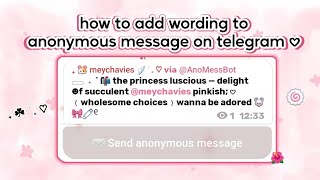 ✱ how to add wording for anonymous message on telegram 🐹🪽🎀