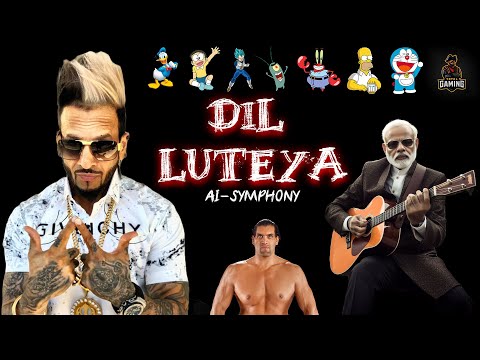 DIL LUTEYA | DJ MRA AI SYMPHONY | JAZZY B | MODI JI | SHINCHAN | AJJUBHAI | VEGETA | DORAEMON