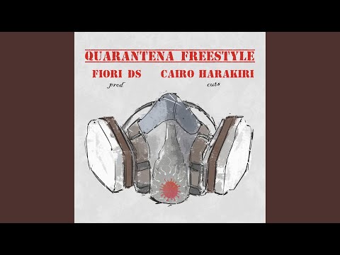 Quarantena Freestyle (Cuts by Cairo Harakiri)