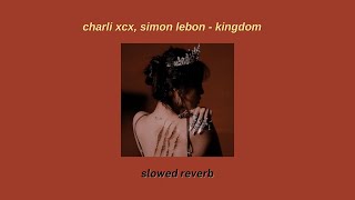 charli xcx, simon lebon - kingdom〚slowed + reverb〛