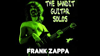 Frank Zappa The Bandit Guitar Solos