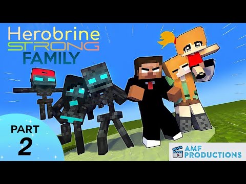 Herobrine Strong Family | Part2 | Minecraft Animation | AMF PRODUCTIONS