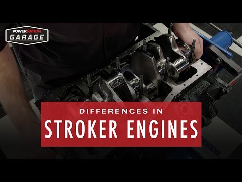 Differences In Stroker Engines