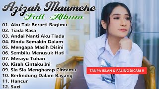 Download lagu Kumpulan Lagu Terbaik Azizah Maumere - Aku Tak Berarti Bagimu - Azizah Maumere Full Album 2026  mp3