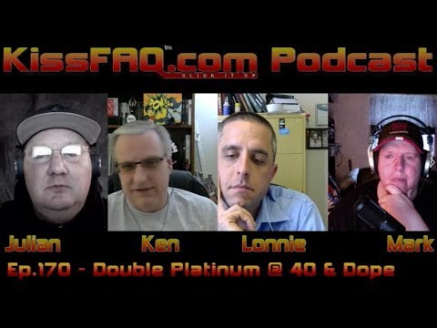 KissFAQ Podcast Ep.170 - Double Platinum Hits 40 and Dope