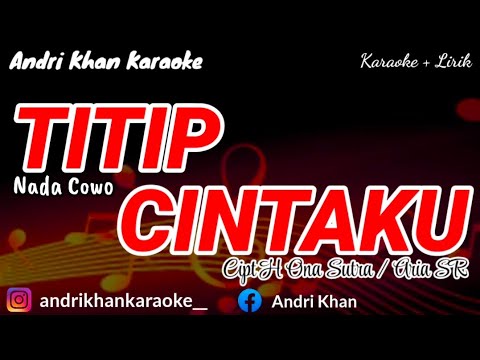 KARAOKE VIRAL " TITIP CINTAKU " NADA COWOK ARR #ANDRIKHAN || ANDRI KHAN KARAOKE