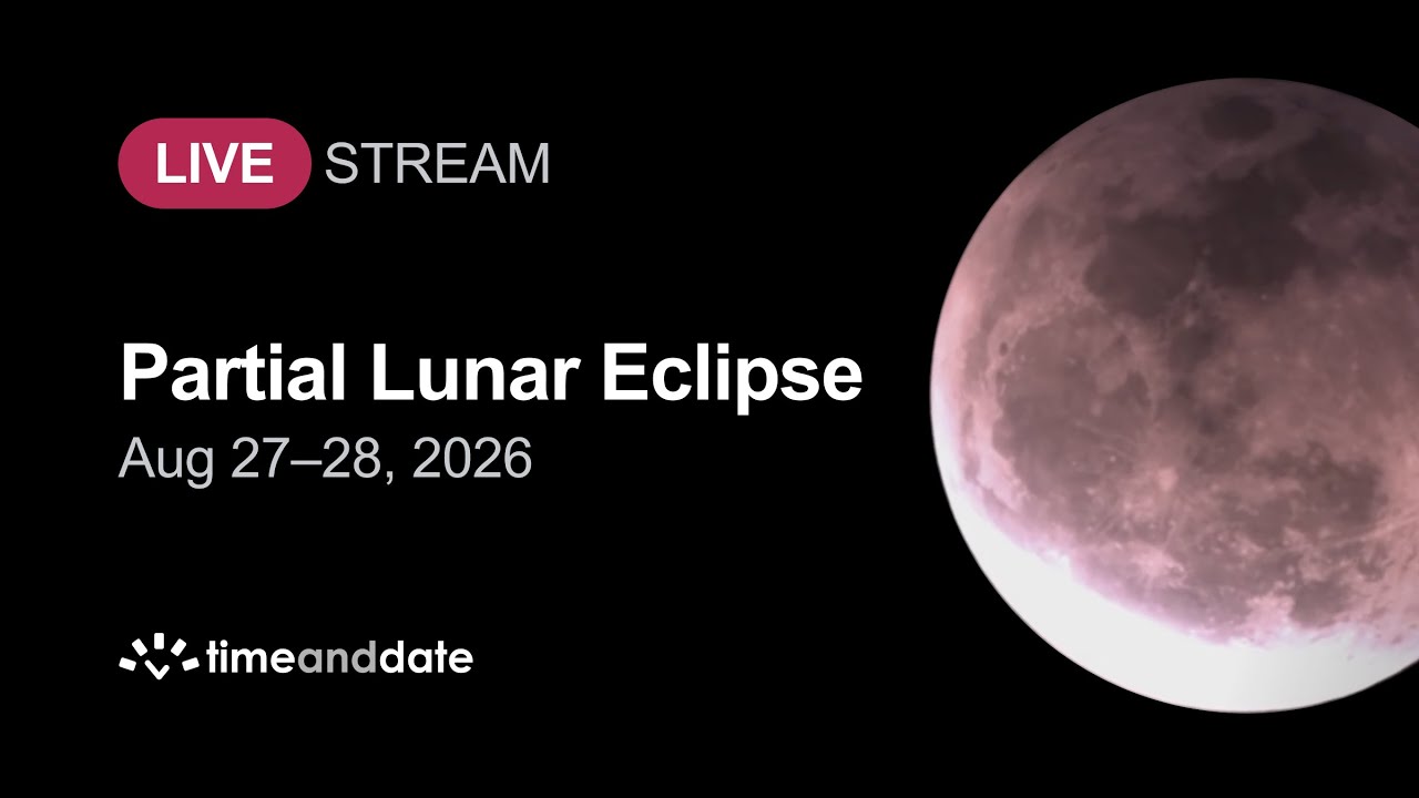 LIVE: Partial Lunar Eclipse - August 27–28, 2026 - YouTube