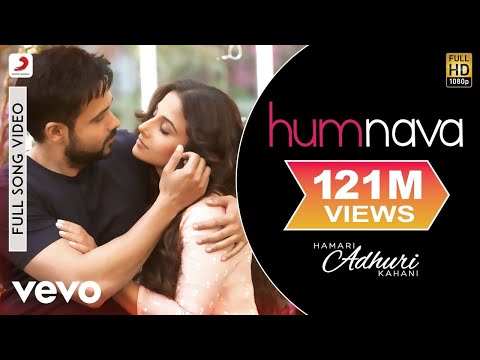 Humnava Full Video - Hamari Adhuri Kahani|Emraan Hashmi, Vidya Balan|Papon|Mithoon