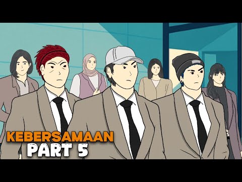 Kebersamaan | Part 5 - Drama Animasi